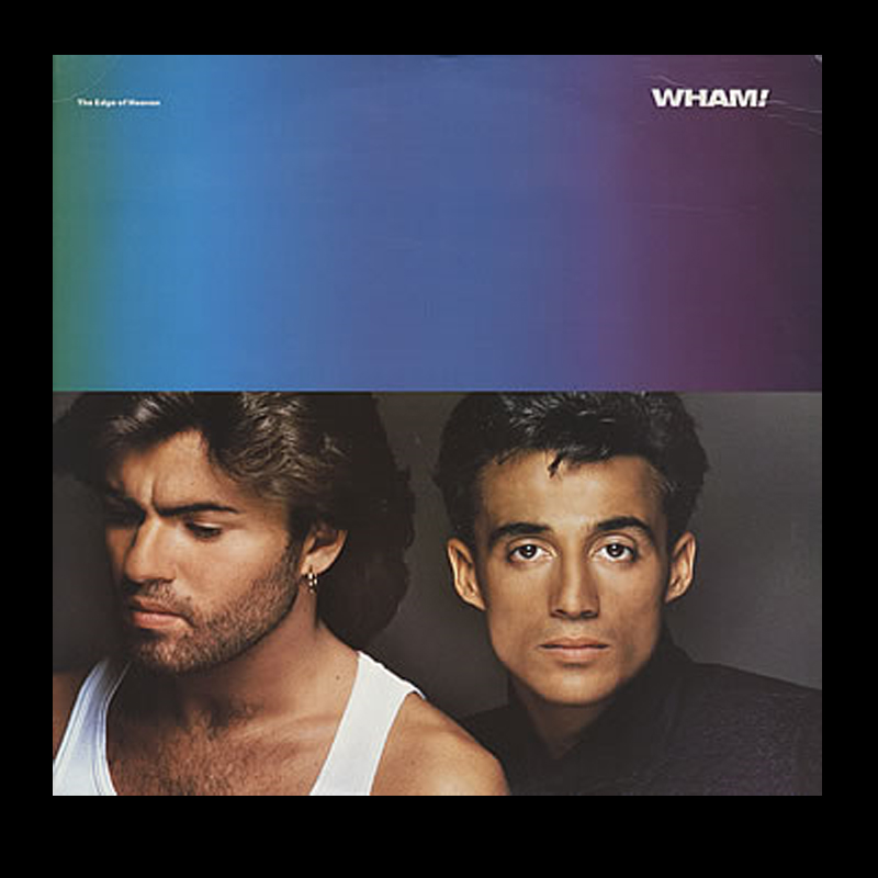 Wham everything. Wham Final. Wham обложка. Wham fantastic. Wham! - The Edge of Heaven.